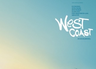 West coast, bande annonce du futur film de Benjamin Weill