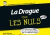 La Drague pour les nuls