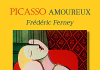 Picasso Amoureux conté par Frédéric Ferney