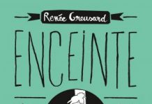 Enceinte tout est possible le livre-vérité de Renée Greusard (JC Lattès) Enceinte tout est possible le livre-révolution de Renée Greusard