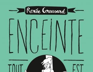 Enceinte tout est possible le livre-révolution de Renée Greusard