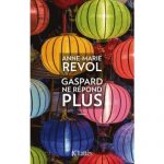 Gaspard ne répond plus