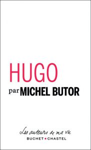 Michel Butor Victor Hugo