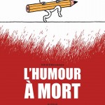 l'humour à mort