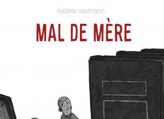 Mal de mère, une BD de Roderic Valambois (Quadrants) Mal de mère