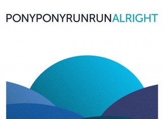 Pony Pony Run Run Alright