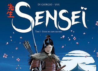 Senseï, tome 1 : une BD de Jean-François Di Giorgio et Vax (Soleil)