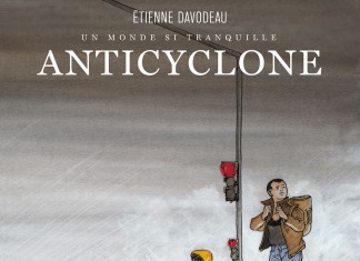 Un monde si tranquille – Anticyclone, une BD d’Etienne Davodeau (Delcourt) Un monde si tranquille tome 2