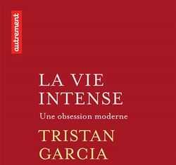 La vie intense de Tristan Garcia 